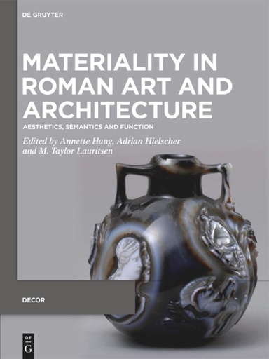 Materiality in Roman Art and Architecture