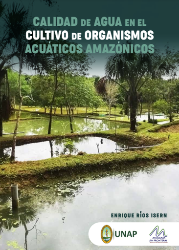 Calidad de agua en el cultivo de organismos acuáticos amazónicos