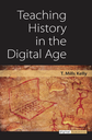 Teaching History in the Digital Age