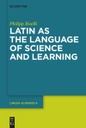 Latin as the Language of Science and Learning