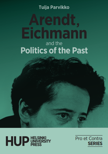 Arendt, Eichmann and the Politics of the Past