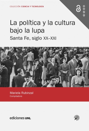 La política y la cultura bajo la lupa