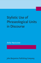 Stylistic Use of Phraseological Units in Discourse