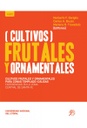 Cultivos frutales y ornamentales