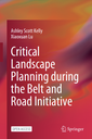 Critical Landscape Planning during the Belt and Road Initiative