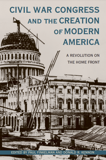 Civil War Congress and the Creation of Modern America