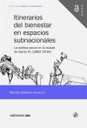 Itinerarios del bienestar en espacios subnacionales