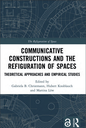 Communicative Constructions and the Refiguration of Spaces