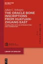 The Oracle Bone Inscriptions from Huayuanzhuang East