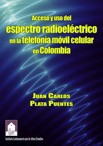 Acceso y uso del espectro radioeléctrico, en la telefonía móvil celular en Colombia