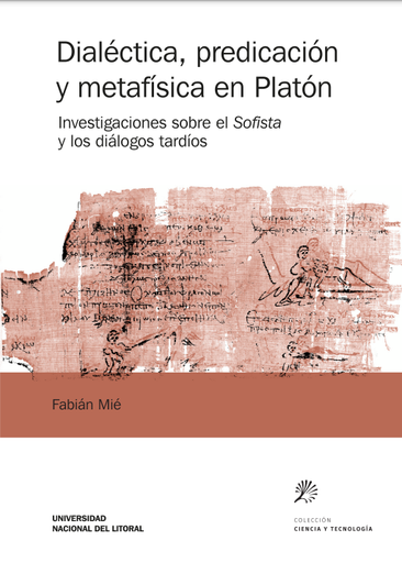 Dialéctica, predicación y metafísica en Platón