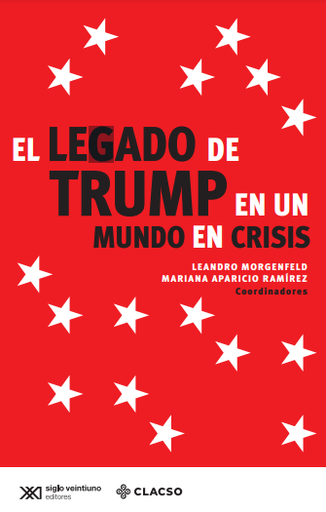 El legado de Trump en un mundo en crisis