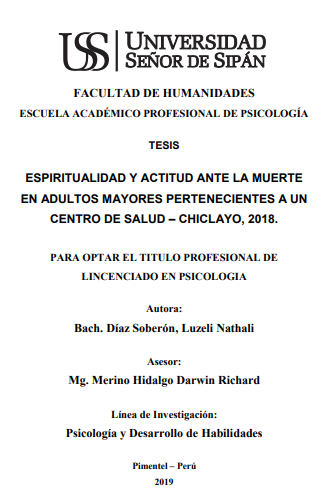 ESPIRITUALIDAD Y ACTITUD ANTE LA MUERTE EN ADULTOS MAYORES PERTENECIENTES A UN CENTRO DE SALUD - CHICLAYO, 2018