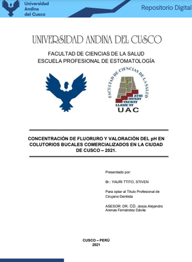 Concentración de fluoruro y valoración del pH en colutorios bucales comercializados en la ciudad de Cusco - 2021