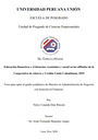 Educación financiera y el bienestar económico y social en los afiliados de la Cooperativa de Ahorro y Crédito Unión