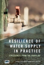 Resilience of Water Supply in Practice