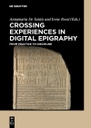 Crossing Experiences in Digital Epigraphy