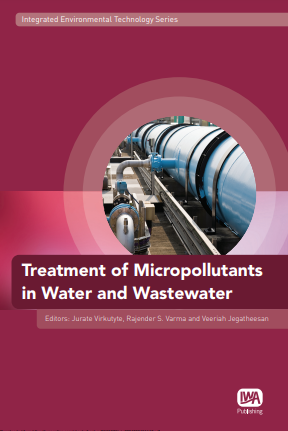 Treatment of Micropollutants in Water and Wastewater