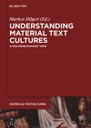 Understanding Material Text Cultures