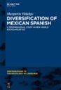 Diversification of Mexican Spanish