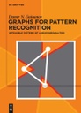 Graphs for Pattern Recognition