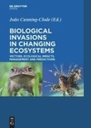 Biological Invasions in Changing Ecosystems