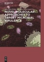 Novel Molecular Approaches to Target Microbial Virulence