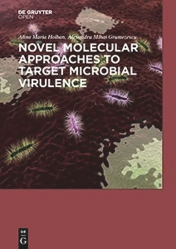 Novel Molecular Approaches to Target Microbial Virulence