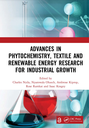 Advances in Phytochemistry, Textile and Renewable Energy Research for Industrial Growth