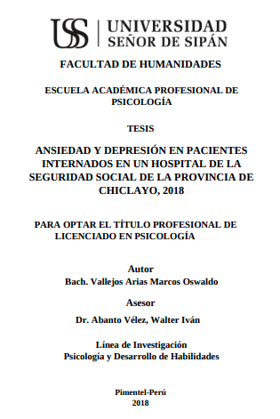 ANSIEDAD Y DEPRESIÓN EN PACIENTES INTERNADOS EN UN HOSPITAL DE LA SEGURIDAD SOCIAL DE LA PROVINCIA DE CHICLAYO, 2018