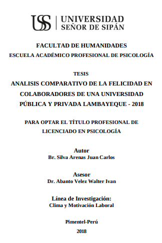 ANALISIS COMPARATIVO DE LA FELICIDAD EN COLABORADORES DE UNA UNIVERSIDAD PÚBLICA Y PRIVADA LAMBAYEQUE - 2018