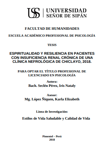 ESPIRITUALIDAD Y RESILIENCIA EN PACIENTES CON INSUFICIENCIA RENAL CRÓNICA DE UNA CLÍNICA NEFROLÓGICA DE CHICLAYO, 2018