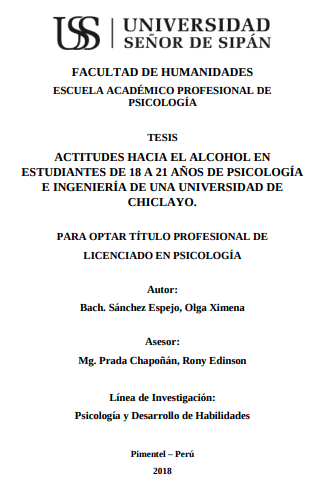 ACTITUDES HACIA EL ALCOHOL EN ESTUDIANTES DE 18 A 21 AÑOS DE PSICOLOGÍA E INGENIERÍA DE UNA UNIVERSIDAD DE CHICLAYO