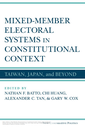 Mixed-Member Electoral Systems in Constitutional Context: Taiwan, Japan, and Beyond