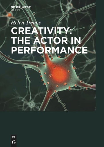 Creativity: the Actor in Performance