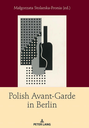 Polish Avant-Garde in Berlin