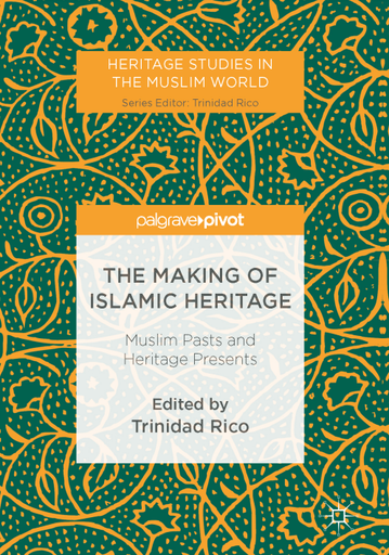 The Making of Islamic Heritage