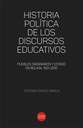 HISTORIA POLÍTICA DE LOS DISCURSOS EDUCATIVOS