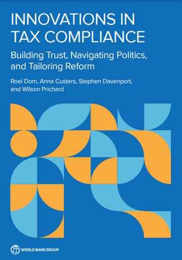 Innovations in Tax Compliance : Building Trust, Navigating Politics, and Tailoring Reform