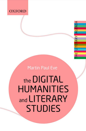 The Digital Humanities and Literary Studies