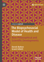 The Biopsychosocial Model of Health and Disease