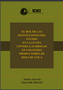 El rol de las instituciones del estado en la lucha contra las drogas en los países productores de hoja de coca