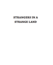 Strangers in a Strange Land