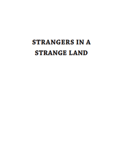 Strangers in a Strange Land