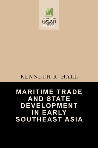 Maritime Trade and State Development in Early Southeast Asia