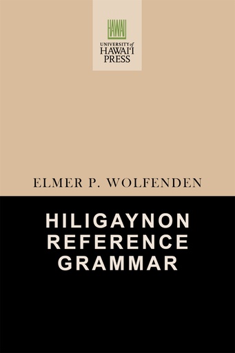 Hiligaynon Reference Grammar