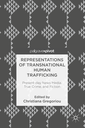 Representations of Transnational Human Trafficking