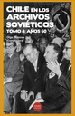 CHILE EN LOS ARCHIVOS SOVIÉTICOS: AÑOS 60