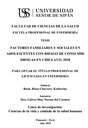 Factores familiares y sociales en adolescentes con riesgo de consumir drogas en Chiclayo, 2018