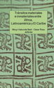 TRÁNSITOS MATERIALES E INMATERIALES ENTRE ÁFRICA, LATINOAMÉRICA Y EL CARIBE